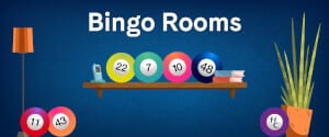 Bingo rooms